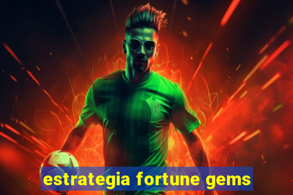 estrategia fortune gems